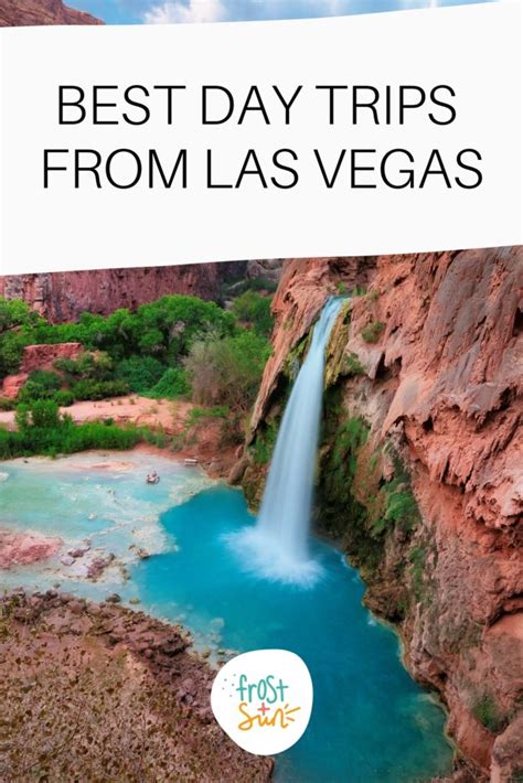 Fun Day Trips From Las Vegas Nevada Updated