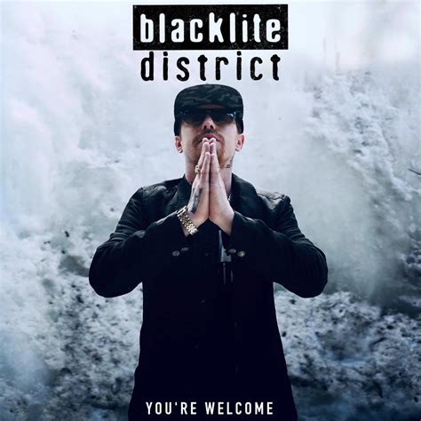 Blacklite District Youre Welcome Iheart