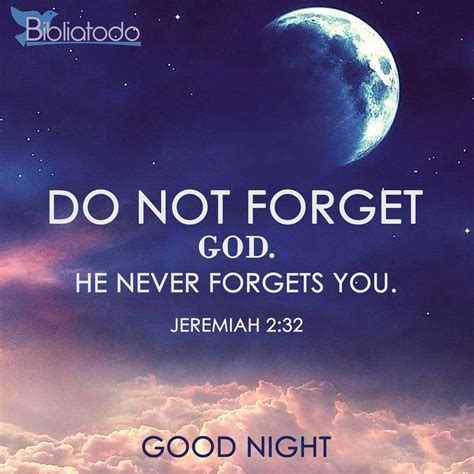 Do Not Forget God He Never Forgets You Christian Pictures