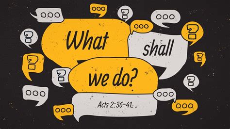 What Shall We Do Acts 236 41 — Saraland Christians