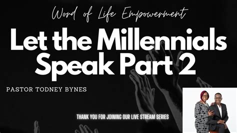 Let The Millennials Speak Pt 2 Youtube