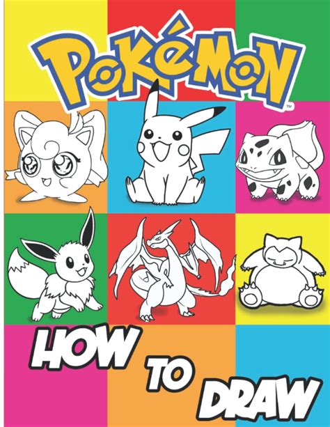 How To Draw Pokémon 2022 Edition 100 Page How To Draw Pokémon