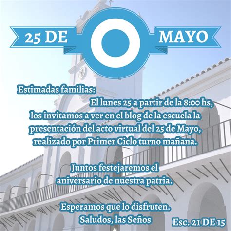 Escuela 21 De15º J J Núñez InvitaciÓn Del Acto Del 25 De Mayo