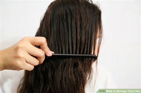 3 ways to manage thick hair wikihow