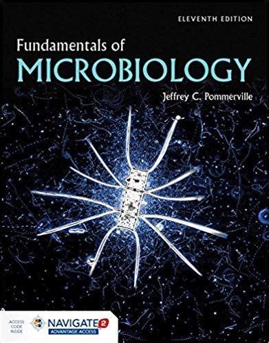 Fundamentals Of Microbiology Th Edition By Jeffrey Pommerville Get