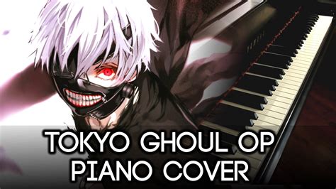 Unravel Tokyo Ghoul Opening Piano Cover Tokyo Ghoul Piano Cover