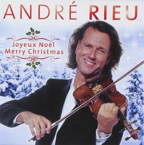 Joyeux Noël Andre Rieu Andre Rieu Amazonfr Musique