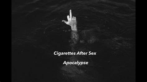 Cigarettes After Sex Apocalypse 和訳 Youtube