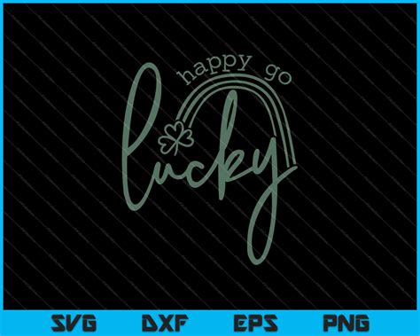 Happy Go Lucky Svg Png Printable Files Creativeusarts