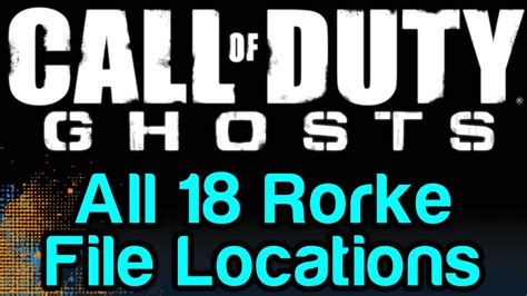 Cod Ghosts Rorke File Locations Guide Call Of Duty Rorke Intel