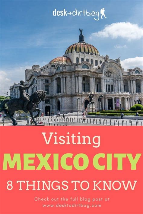 8 Helpful Things To Know When Visiting Mexico City For The First Time