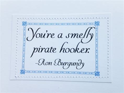 Anchorman Movie Quote Card Youre A Smelly Pirate Hooker
