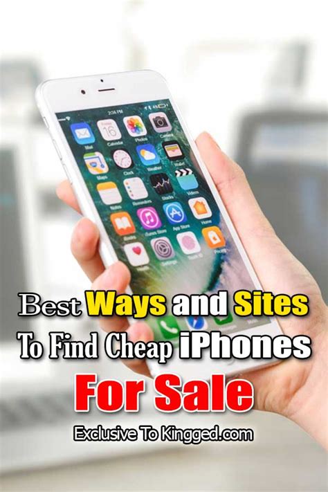 15 Best Ways And Sites To Find Cheap Iphones For Sale