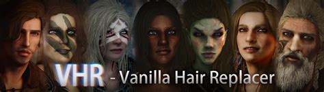 VHR Vanilla Hair Replacer 髪顔体 Skyrim Special Edition Mod データベース