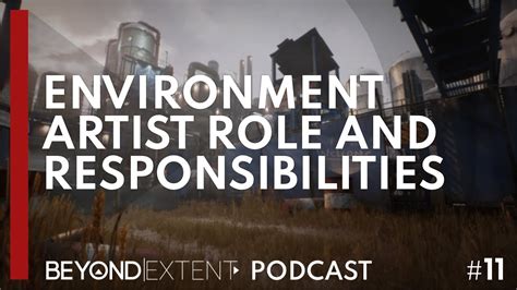 Environment Artist Role And Responsibilities Youtube