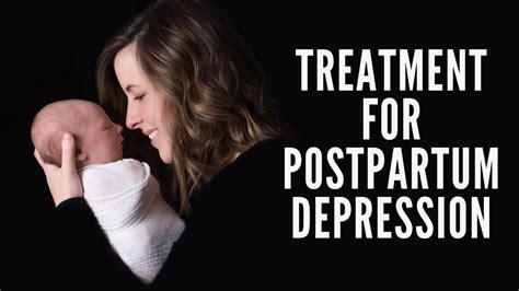 Treatment For Postpartum Depression Youtube