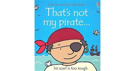 Thats Not My Pirate By Fiona Watt