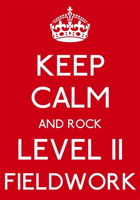 The Words Keep Calm And Rock Level Ii Fieldwork Are In White On A Red