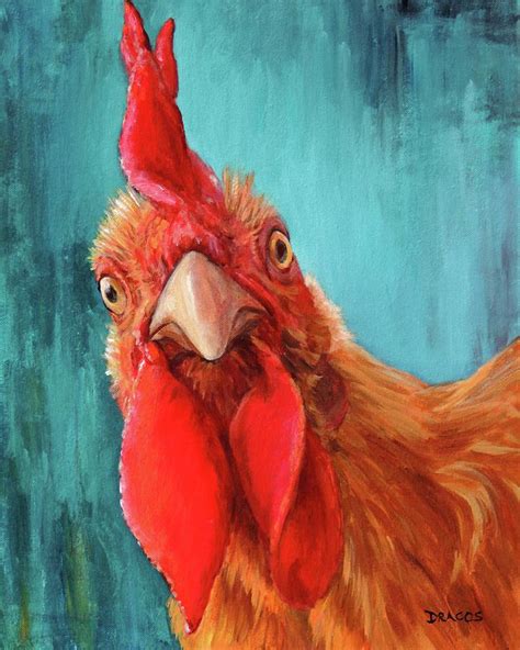 Rooster With Attitude Painting By Dottie Dracos