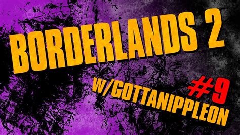 Last updated 21 feb 2016 Borderlands 2 | Let's Play (9) | Making Decisions. - YouTube