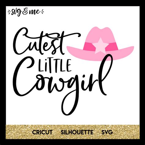 Free SVG cutest little cowgirl - SVG & Me