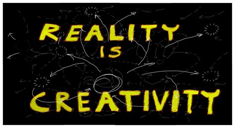 Reality Is Creativity