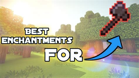 Best Enchantments For Your Axe Minecraft Youtube