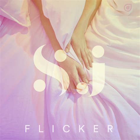 Flicker Single By Sj Spotify