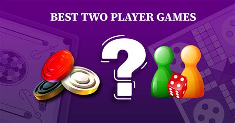 Which Is The Best Two Player Game To Play With Friends Find Out