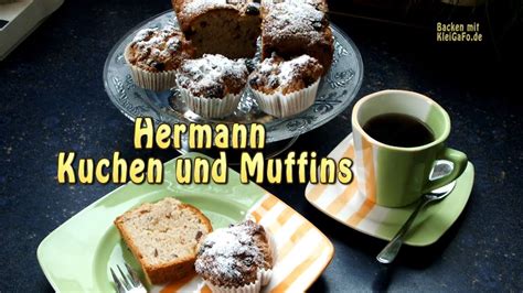 Kinder bueno rolle ohne backen. Hermann is back - Muffins und Kuchen mit Weizensauerteig ...
