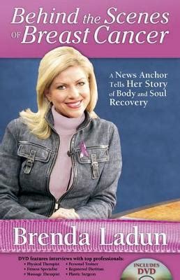 Behind The Scenes Of Breast Cancer A News Anchor Tells Her Story Of Body And Soul Recovery