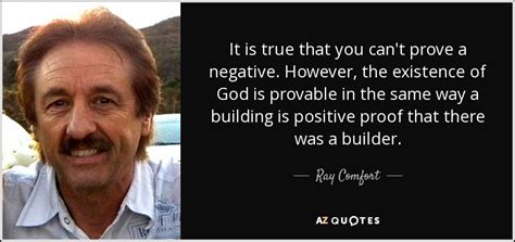 Ray Comfort Quote It Is True That You Cant Prove A Negative However