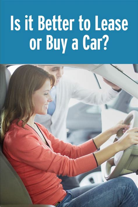 Is It Better To Lease Or Buy A Car Roadloans Car Lease Car Buying