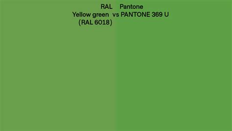 Ral Yellow Green Ral 6018 Vs Pantone 369 U Side By Side Comparison