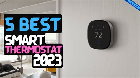 Best Smart Thermostat Of 2023 The 5 Best Smart Thermostats Review