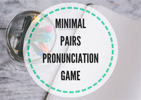 Minimal Pairs Pronunciation Game