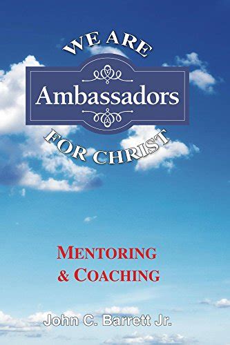 We Are Ambassadors For Christ Kindle Edition By Barrett John