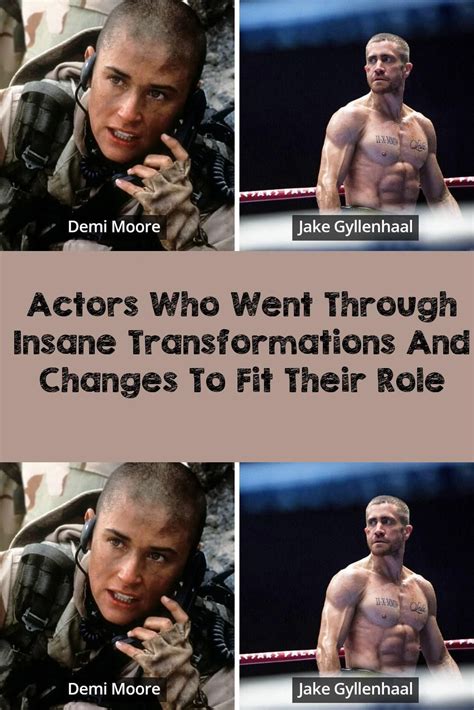 Demi Moore Jake Gyllenhaal Insanity Transformations Role Change
