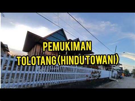 Jalan Jalan Ke Pemukiman Tolotang Hindu Towani Rumah Huni Rumah Adat