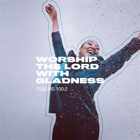 Worship The Lord With Gladness Come Before Him With Joyful Songs