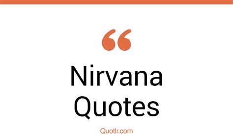 71 Cheerful Nirvana Quotes Good Nirvana Sad Nirvana Iconic Nirvana