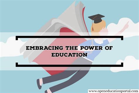 Embracing The Power Of Education Empowering Minds For A Brighter Future