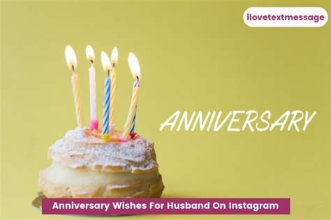 60 Emotional Anniversary Wishes For Husband On Instagram I Love Text