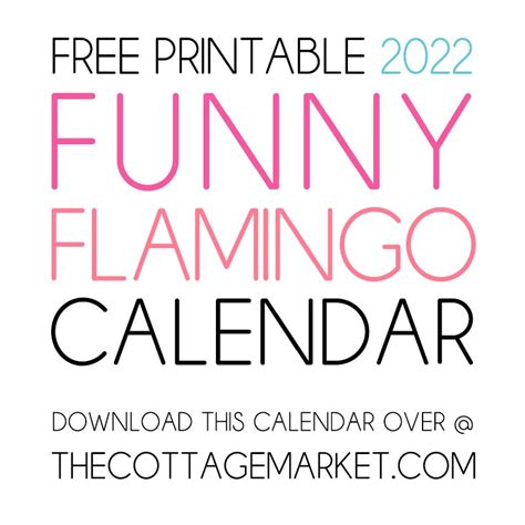 Free Printable 2022 Funny Flamingo Calendar The Cottage Market