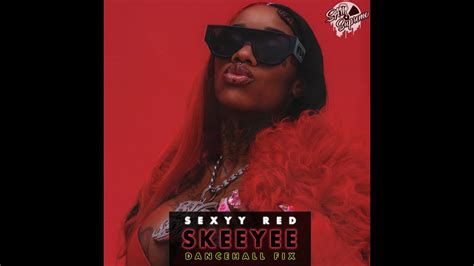 Sexyy Red Skeeyee Dancehall Fix Youtube