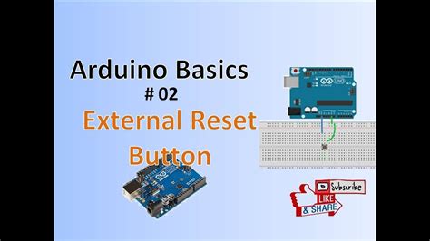 Reset Button Arduino Basics Of Arduino 02 Youtube