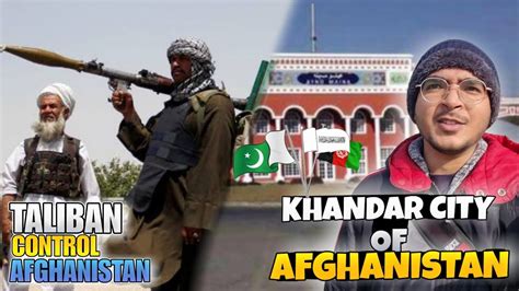 Kandahar Aino Mina City Of Afghanistan Taliban Control Afghanistan