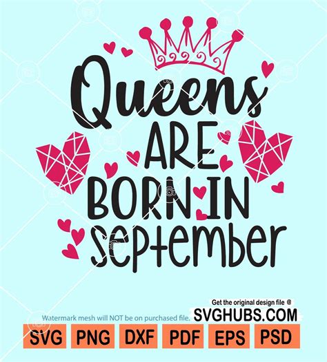 Queens Are Born In September Svg September Queens Birthday Queens