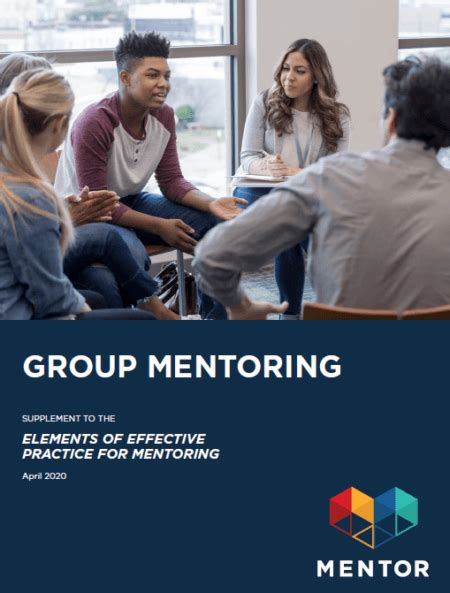 Group Mentoring Supplement To The Elements Of Effective Practice For Mentoring™ National