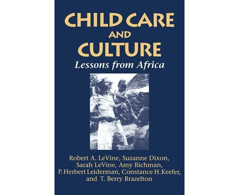 Child Care And Culture Lessons From Africa Au